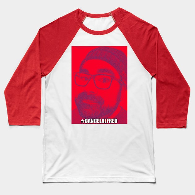 #CancelAlfred (Red) Baseball T-Shirt by spiderman81